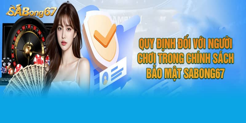 Chính sách bảo mật Sabong67