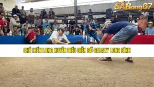 TRẬN GÀ CHÚ HIỂN LONG XUYÊN